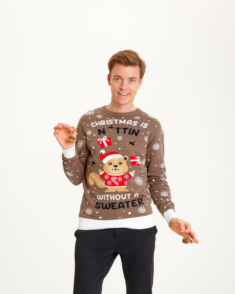 Christmas Is Nothing Without a Christmas Sweater Men's